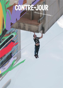Contre-jour N° 1, printemps 2023 : Ecoute les murs tomber - Beillouin Flora ; Bocandé Anne ; Mathieu Ulysse