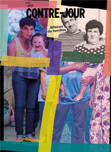 Contre-jour N° 2, automne 2023 : Une affaire de familles - Beillouin Flora ; Bocandé Anne ; Mathieu Ulysse