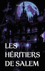 Les héritiers de Salem - BONNET EMILIE