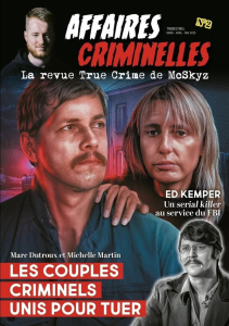 Affaires Criminelles N° 2, mars-avril-mai 2025 : Les couples criminels unis pour tuer - MCSKYZ