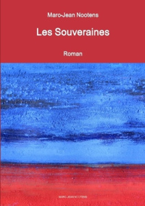 Les Souveraines - Nootens Marc-jean