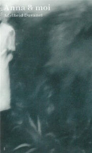 Anna & moi - Duvanel Adelheid ; Fagnot Catherine
