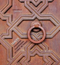 Traces. Mémoires musulmanes en coeur de France - Bertrand Georges A. ; Henni Abdelhakim