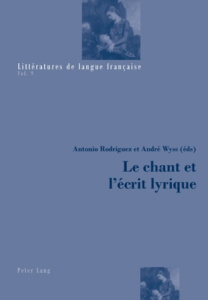 Le chant et l'écrit lyrique - Rodriguez Antonio