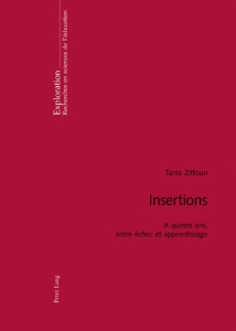 Insertions. A quinze ans, entre échec et apprentissage - Zittoun Tania ; Perret-Clermont Anne-Nelly