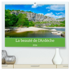 La beauté de l'Ardèche (Calendrier mural 2026 DIN A2 vertical) calendrier de bureau. L'Ardèche, une - Voigt Tanja