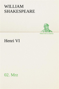 Henri VI (2/3) - Shakespeare William ; Shakespeare W