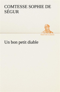 Un bon petit diable - Ségur Comtesse de sophie ; Segur C