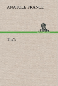 Thaïs - France Anatole ; France A