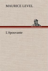 L'épouvante. L epouvante - Level Maurice