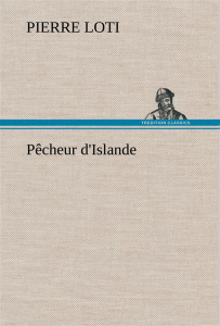Pêcheur d'Islande - Loti Pierre ; Loti P