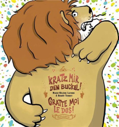 Gratte-moi le dos ! Edition bilingue français-allemand - Lafond Marie-Hélène ; Turbet Benoît