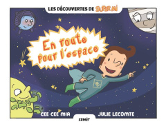 En route pour l'espace - Mia Cee Cee ; Lecomte Julie