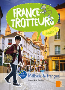 France-Trotteur niveau 2. Méthode de français - Danilo Hong Nga