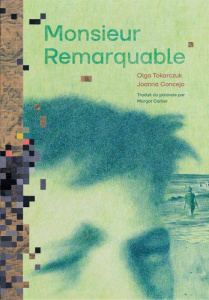 Monsieur Remarquable - Tokarczuk Olga ; Concejo Joanna ; Carlier Margot