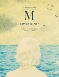 M comme la mer - Concejo Joanna ; Carlier Margot