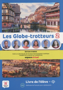 Les Globe-trotteurs 2 A1.2. Edition hybride Livre de l'élève MP3 - Jade Charlotte ; Pellé Morgane ; Quétel Amandine ;