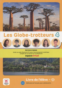Les Globe-trotteurs 4 A2.2. Edition hybride Livre de l'élève MP3 - Brandel Katia ; Jade Charlotte ; Rouchy Delphine