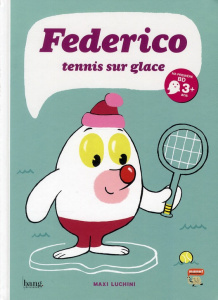 Federico Tome 1 : Tennis sur glace - Luchini Maximiliano