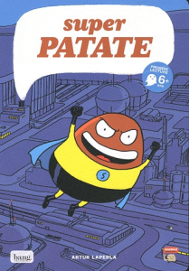 Super patate - Laperla Artur ; Corbinais Stéphane