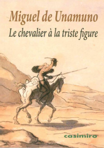 Le chevalier à la triste figure. Essai iconologique - Unamuno Miguel de ; Ben Ayoun Jean-Luc