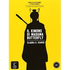 IL KIMONO DI MADAMA BUTTERFLY - SCARSO SLAWKA G.