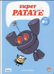 Super patate Tome 5 - Laperla Artur ; Philippart Agnès
