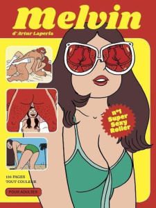 Melvin Tome 1 : Super sexy roller - Laperla Artur
