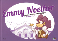 Emmy Noether, passion pour les mathématiques - Selvi Santi