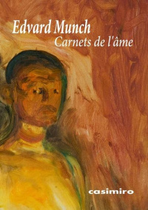 Carnets de l'âme - Munch Edvard ; Ben Ayoun Jean-Luc