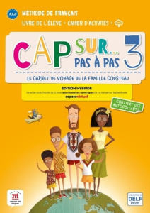 Cap sur... pas à pas 3 A1.2. Edition hybride livre de l'élève   cahier d'activités   MP3 - Demarteau Amandine ; Piat Fanny ; Tilly Adélaïde ;