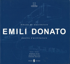 EMILI DONATO - DESSINS D'ARCHITECTURE (BILINGUE FRANCAIS / ESPAGNOL) - GRUET STEPHANE / MAR