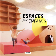 Espaces pour enfants. Edition français-anglais-espagnol - Broto Carles ; Barros Lidia ; Krauel Jacobo