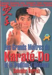 Les grands maîtres du karaté-do et la tradition d'Okinawa - Herraiz Salvador ; Conde Pedro ; Tucci Alfredo