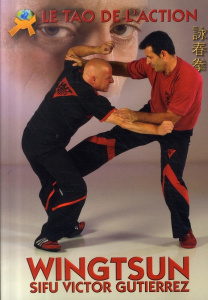 WingTsun. Le Tao de l'action - Gutiérrez Victor