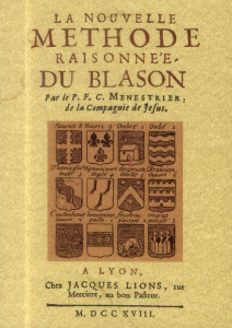La nouvelle methode raisonnee du blason - C.-f. Menestrier