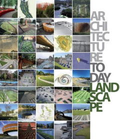 LANDSCAPE ARCHITECTURE TODAY - BACH DAVID ANDREU