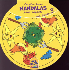 Les plus beaux mandalas pour les enfants. Volume jaune 3 - AA VV