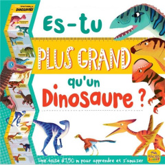 Es-tu plus grand qu'un dinosaure ? Une toise d'1,50 m pour apprendre et s'amuser - Claude Jean ; Gelpi Orsola