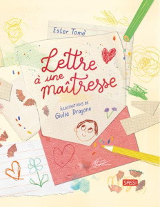 Lettre à une maîtresse - Dragone Giulia ; Tomè Ester ; Negrel Sarah