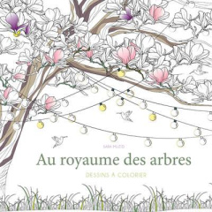 Au royaume des arbres. Dessins à colorier - Muzio Sara