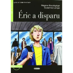 Eric a disparu. Avec 1 CD audio - Boutégège Régine ; Longo Susanna ; Belli Alfredo