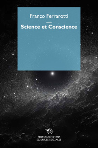 Science et Conscience. Avantages et problèmes du progrès technique - Ferrarotti Franco