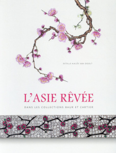 L'Asie rêvée dans les collections Baur et Cartier - Niklès van Osselt Estelle ; Lepeu Pascale ; Song H