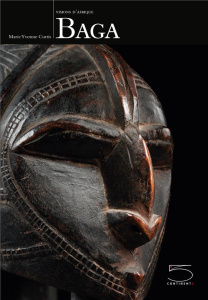 Baga. Visions d'Afrique - Curtis Marie Yvonne ; Petridis Constantin