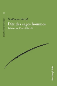 Ditz des sages hommes. Edition en ancien français - Tardif Guillaume ; Cifarelli Paola