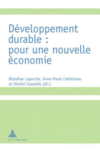 Développement durable : pour une nouvelle économie - Laperche Blandine