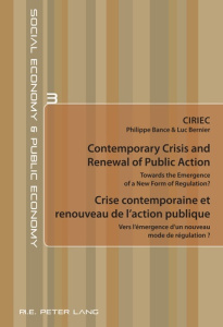CONTEMPORARY CRISIS AND RENEWAL OF PUBLIC ACTION. VERS L'EMERGENCE D'UN NOUVEAU MODE DE REGULATION ? - Bance Philippe ; Bernier Luc