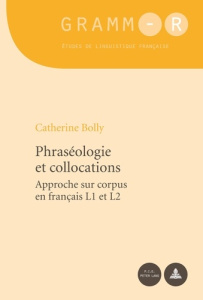 Phraséologie et collocations - Bolly Catherine