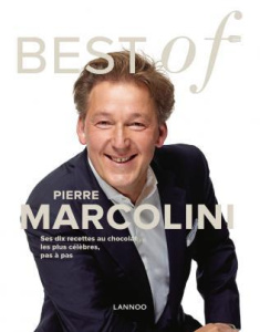 Best Of Pierre Marcolini / Ses 10 recettes les plus célèbres en pas à pas - Marcolini Pierre